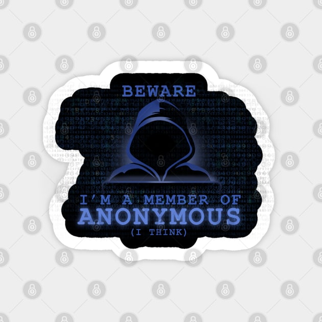 I'm A Member of Anonymous I Think Funny Sticker by NerdShizzle